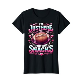 Funny Football I'm Just Here For The Snacks T-Shirt