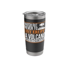 Never Int-Erupt A Volcano Rockhounding Rockhounds Stainless Steel Insulated Tumbler