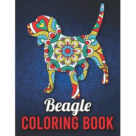 Beagle Coloring Book: Stress Relieving Adorable Beagle Coloring Book for Adults Made with 40 Mandala Style Beagle Coloring Pages, Beagle Gifts for Women