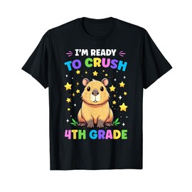 First Day of Preschool I'm Ready To Crush 4th Grade Capybara T-Shirt
