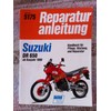 Suzuki DR 650: Handbuch für Pflege, Wartung und Reparatur (Reparaturanleitungen)