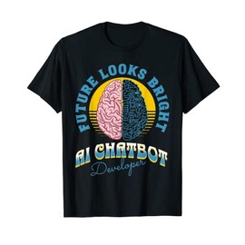 Future Looks Bright Ai Chatbot Developer College Graduation T-Shirt