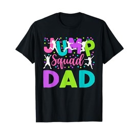 Dad Jump Birthday Trampoline Party Birthday Jump squad T-Shirt