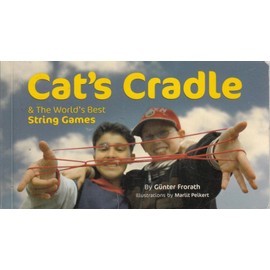 Cat's Cradle & the World's Best String Games