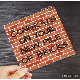 Congrats on your new pile of bricks Home Card | Funny House Housewarming For Friend Family Moving Cards