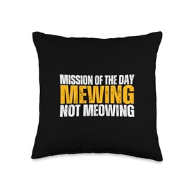 Mission Of The Day, Mewing Not Meowing Funny Looksmaxx Meme Throw Pillow