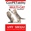 ComPETability: Solving Behavior Problems in Your Multi-Cat Household