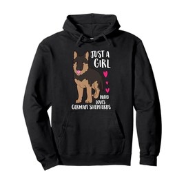 Funny Dog Girl Just A Girl Who Loves German Shepherds Pullover Hoodie