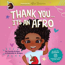 Thank You, It's An Afro (Presented by Afro Unicorn)