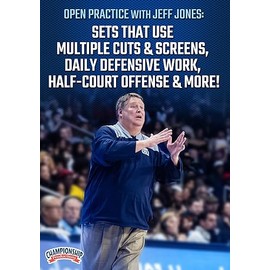 Open Practice with Jeff Jones: Sets that use Multiple Cuts & Screens, Daily Defensive Work, Half-Court Offense & More!