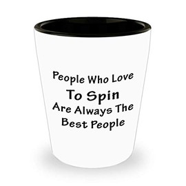 Funny Cute Gag Gifts Idea for Spinning Instructor Shot Glass Tequila Shotglass Novelty Drinkware - Indoor Cycling Trainer Spin Bike Training Mentor Coach - People Who Love are Always theBest