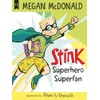 Stink: Superhero Superfan