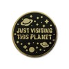 EvolveFISH Just Visiting This Planet Lapel Pin - [1" Diameter]