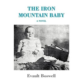THE IRON MOUNTAIN BABY