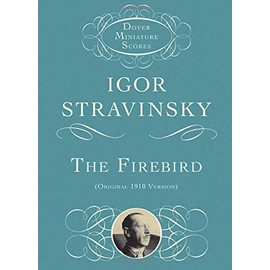 The Firebird: Original 1910 Version (Dover Miniature Music Scores)