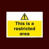 This Is a restricted area Plastic Sign (S53) - CCTV,