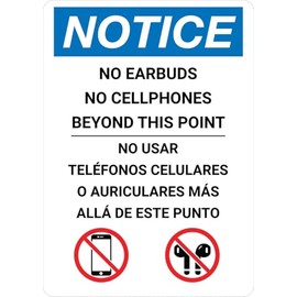 Notice: No Earbuds/Cellphones Beyond This Point Spanish Bilingual Portrait - Wall Sign Spanish Signs 12"x16" Metal Sign Danger Warning Man Cave Yard Indoor Or Outdoor