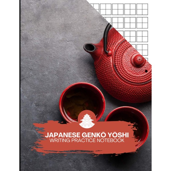 Japanese Genko Yoshi Writing Practice Notebook: Writing Practice Blank Composition
