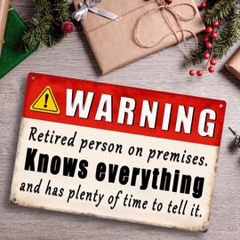 Funny Retirement Gifts For Men Happy Retirement Yard Sign Warning Retired Person On Premises Know Everything Metal Signs Retirement Decorations For Coworkers Retired Gift For Dad Patio Tin Sign
