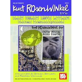 Kurt Rosenwinkel Trio - East Coast Love Affair: transcribed by Brandon Bernstein and Matthew Warnock: Guitar Transcriptions