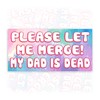 Please Let Me Merge My Dad is Dead | Bumper