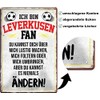 Metal Sign with "Ich bin Leverkusen" Fan Design for Football