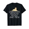 Lab Retriever Labradors because People are meh Labrador T-Shirt