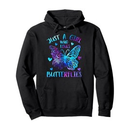 Just a girl who loves Butterflies Cute Butterfly lover Theme Pullover Hoodie