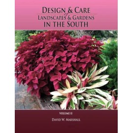 Design & Care Of Landscapes & Gardens In The South, Volume 2