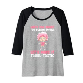Womens Majorette Quote for Majorette Dance and Baton Raglan Baseball Tee