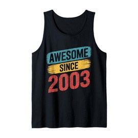 Awesome Since 2003 birthday born 2003 gifts Tank Top
