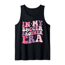 In My Soccer Bro Era Retro Groovy Soccer Brother Toddler Tank Top