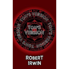 Tom's Version (Dedalus Original English-Language Fiction in Paperback)