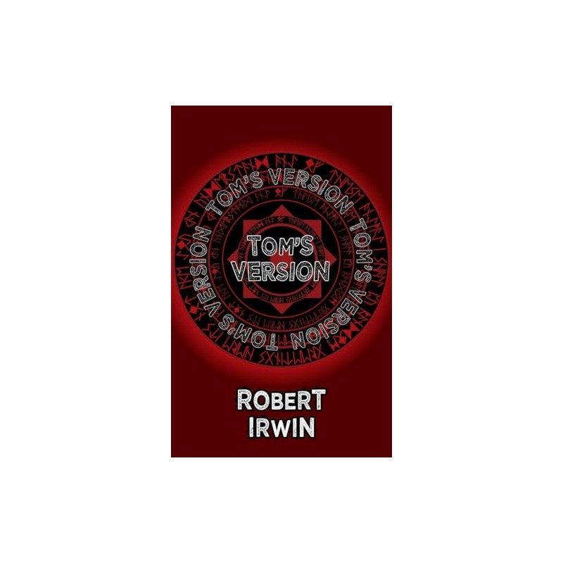 Tom's Version (Dedalus Original English-Language Fiction in Paperback)