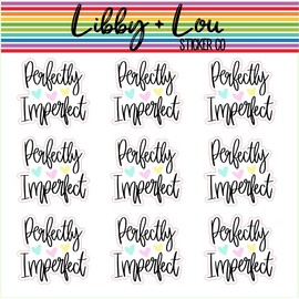 Perfectly Imperfect Planner Sticker | Libby and Lou Sticker Co