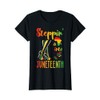 Steppin Into Juneteenth Black African June 19th Women T-Shirt