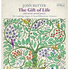 John Rutter: The Gift Of Life