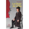 Chair de Julia (La)