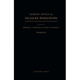 Current Topics in Cellular Regulation: Volume 20