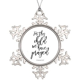 Snowflake Ornament for Christmas Keepsake Bible Verse for This Child We Have Prayed Metal Souvenir Funny Xmas Pendant Winter Holiday New Year Party Home Decorate Gift 3inch