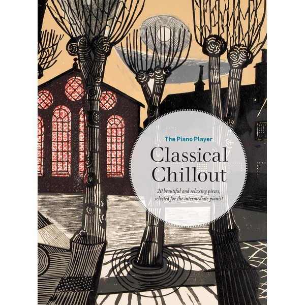 The Piano Player: Classical Chillout (Piano Solo) (The Piano Player