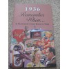 Remember When a Nostalgic Look Back in Time 1936