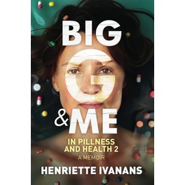 Big G and Me: In Pillness and in Health 2