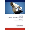 "Smart Video Surveillance System": Vehicle Detection And Tracking