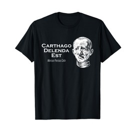 Cato the Elder - Carthago Delenda Est T-Shirt