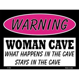 Smart Blonde Señal de Advertencia de con Texto en inglés Warning Woman Cave What Happens In The Cave Stays In The Cave Metal Novelty Parking