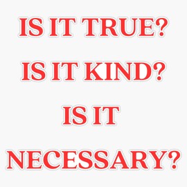 Is It True? Is It Kind? Is It Necessary? Socrates Quote Design Bumper Sticker Vinyl Decal 5"