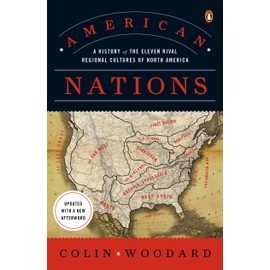 American Nations: A History of the Eleven Rival Regional Cultures of North America