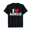 I Love Adele, I Heart Adele T-Shirt