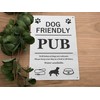 Dog Friendly Pub Printed Vinyl Waterproof Sign - Stylish and